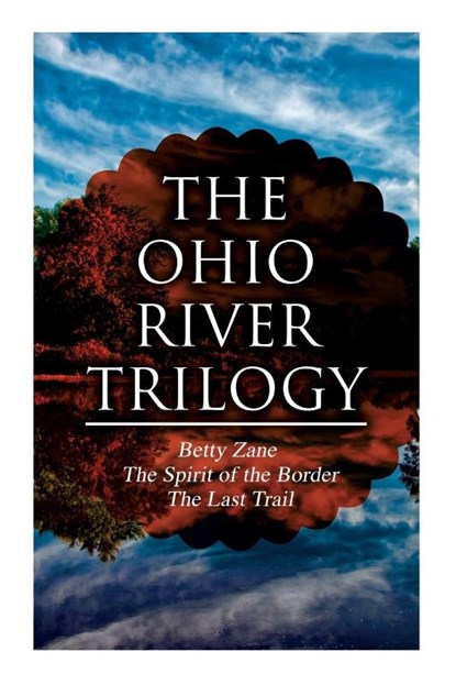 The Ohio River Trilogy, Zane Grey - Paperback - 9788027335602