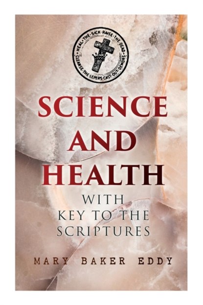 Science and Health with Key to the Scriptures, Mary Baker Eddy - Paperback - 9788027340675