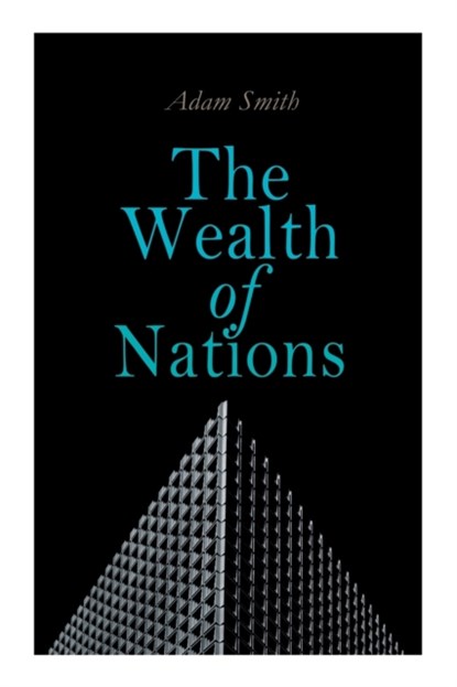 The Wealth of Nations, Adam Smith - Paperback - 9788027341016