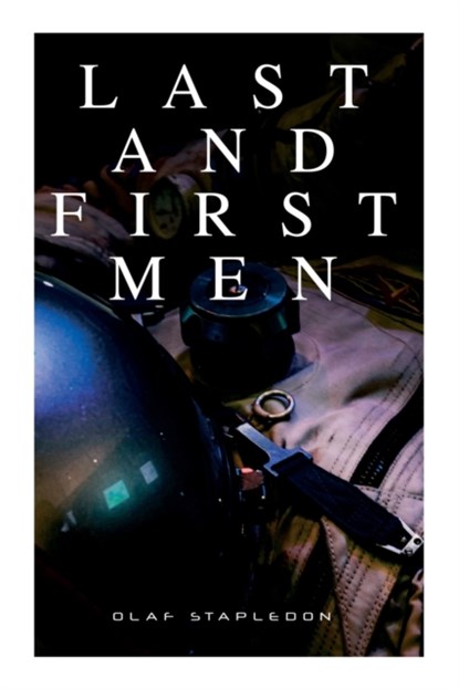 Last and First Men, Olaf Stapledon - Paperback - 9788027341177