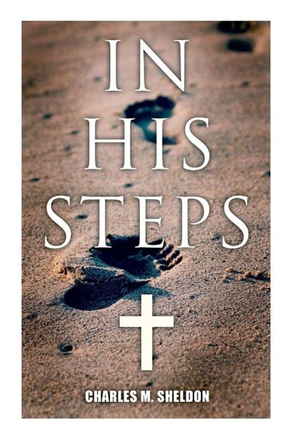 In His Steps, Charles M Sheldon - Paperback - 9788027341955