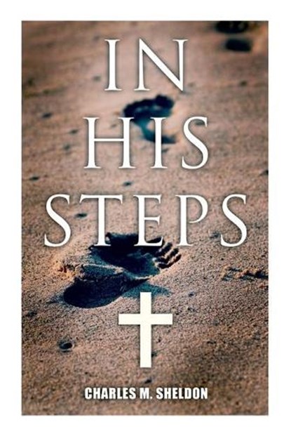 In His Steps, Charles M Sheldon - Paperback - 9788027341955