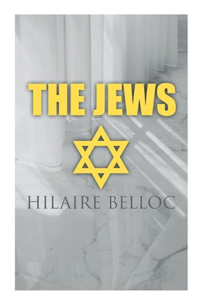 The Jews, Hilaire Belloc - Paperback - 9788027342341