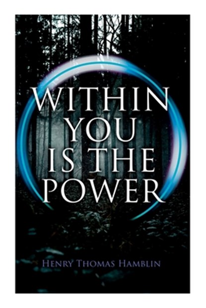 W/IN YOU IS THE POWER, Henry Thomas Hamblin - Paperback - 9788027342914