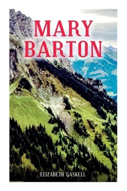 Mary Barton, Elizabeth Cleghorn Gaskell - Paperback - 9788027344178