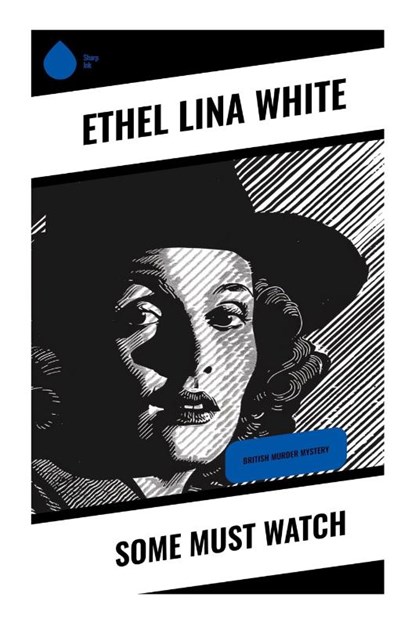 Some Must Watch, Ethel Lina White - Paperback - 9788028335663