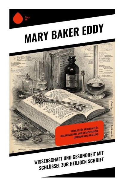Wissenschaft und Gesundheit mit Schlüssel zur Heiligen Schrift, Mary Baker Eddy - Paperback - 9788028390327