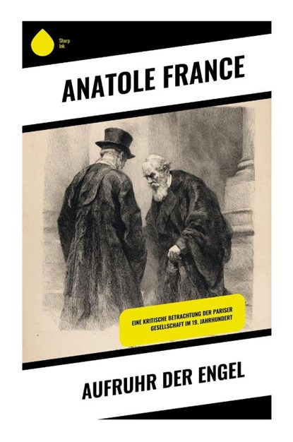 Aufruhr der Engel, Anatole France - Paperback - 9788028393847