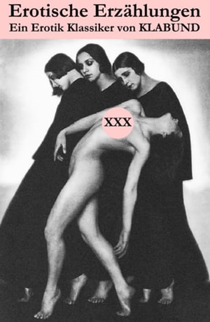 Erotische Erzählungen (Ein Erotik Klassiker von Klabund), Klabund ; Alfred Henschke - Ebook - 9788074841064