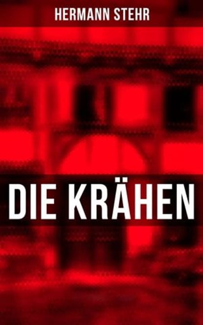 Die Krähen, Hermann Stehr - Ebook - 9788075831064