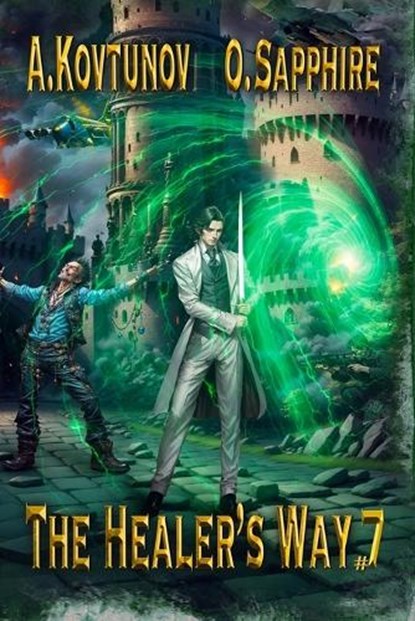 The Healer's Way (Book 7), Alexey Kovtunov ; Oleg Sapphire - Paperback - 9788076938649
