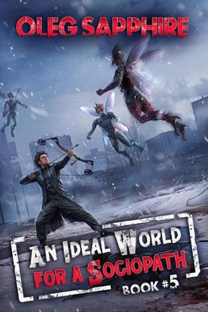 An Ideal World for a Sociopath (Book 5), Oleg Sapphire - Paperback - 9788077028219