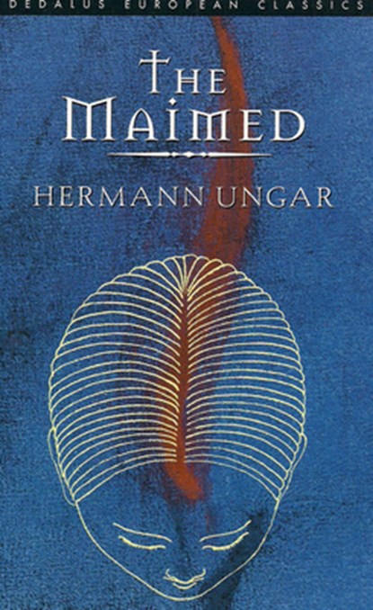 The Maimed, Hermann Ungar - Paperback - 9788086264134