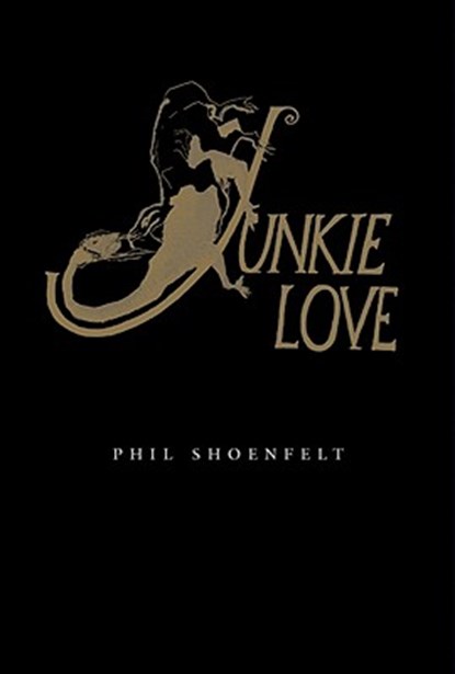 Junkie Love, Phil Shoenfelt - Paperback - 9788086264172