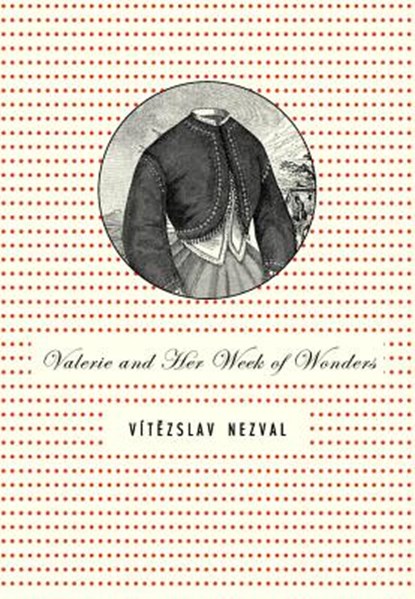 Valerie and Her Week of Wonders, Vitezslav Nezval - Paperback - 9788086264196