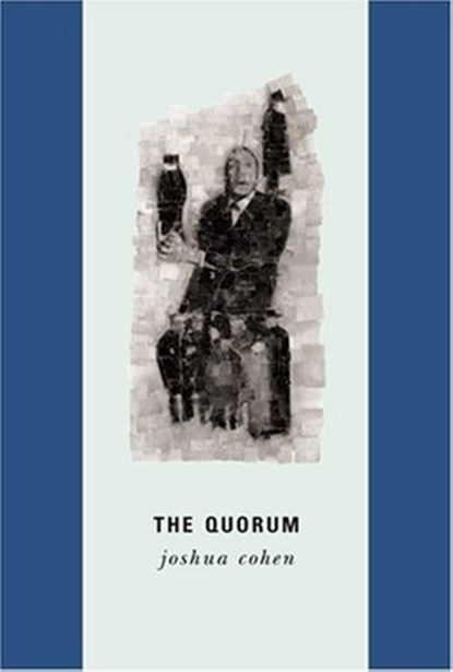 Cohen, J: Quorum, Joshua Cohen - Paperback - 9788086264202