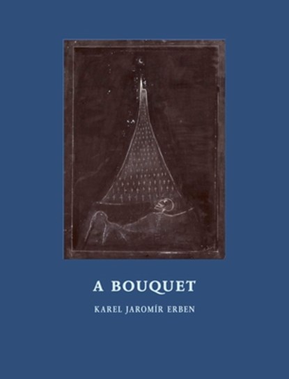 A Bouquet, Karel Jaromir Erben - Gebonden - 9788086264417