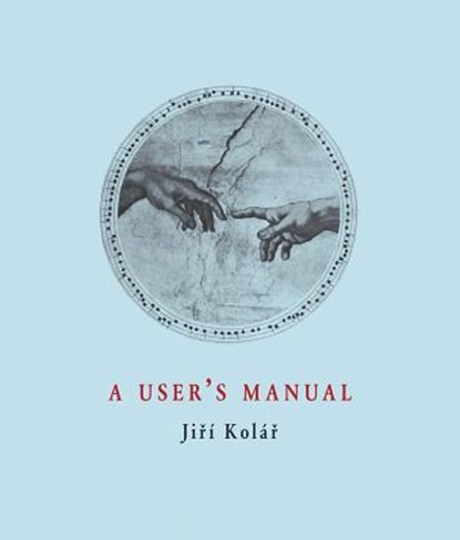 A User's Manual, Jiri Kolar - Gebonden - 9788086264547