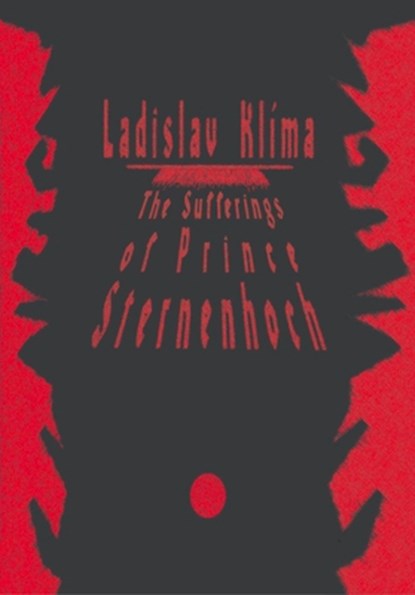 The Sufferings of Prince Sternenhoch, Ladislav Klima - Paperback - 9788086264554