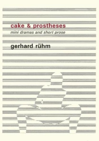 Cake & Prostheses, Gerhard Ruhm - Paperback - 9788088628026