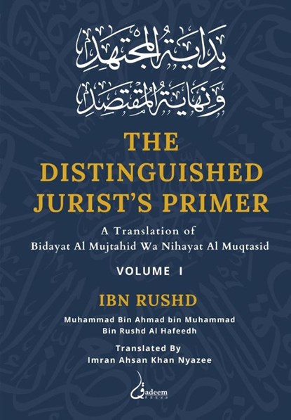 The Distinguished Jurist's Primer - Vol 1, Ibn Rushd - Paperback - 9788119005765