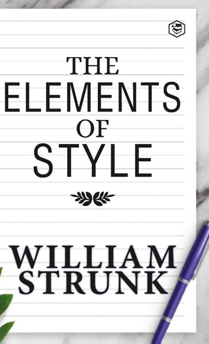 The Elements of Style, William Strunk - Gebonden - 9788119007820