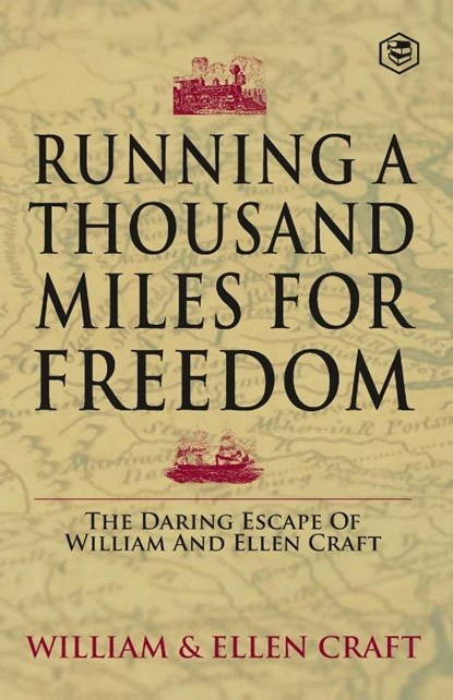 Running a Thousand Miles for Freedom, William Craft ; Ellen Craft - Paperback - 9788119007929