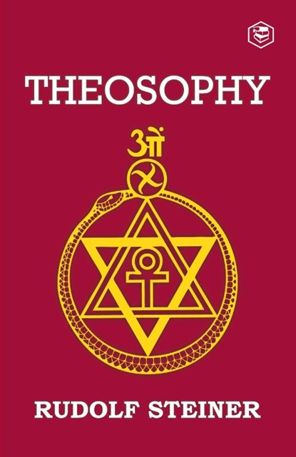 Theosophy, Rudolf Steiner - Paperback - 9788119090556
