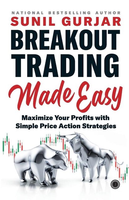 Breakout Trading Made Easy, Sunil Gurjar - Paperback - 9788119153985