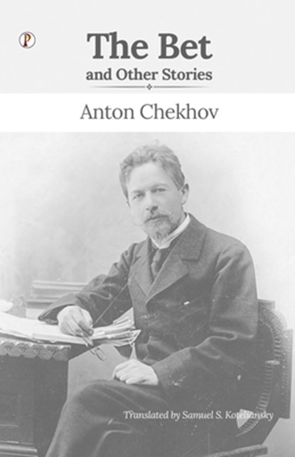 The Bet and Other Stories, Anton Chekhov - Paperback - 9788119167371