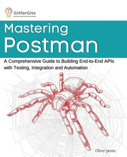 Mastering Postman, Oliver James - Paperback - 9788119177073
