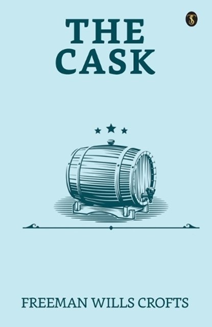 The Cask, Freeman Wills Crofts - Paperback - 9788119203772