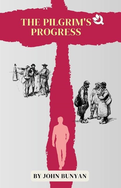 The Pilgrim’s Progress, John Bunyan - Paperback - 9788119263028