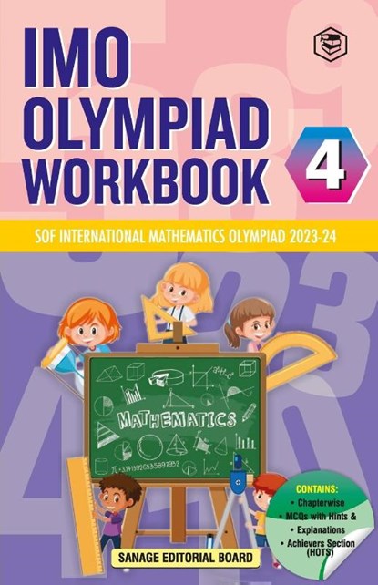 SPH International Mathematics Olympiad (IMO) Workbook for Class 4 - MCQs, Previous Years Solved Paper and Achievers Section - SOF Olympiad Preparation Books For 2023-2024 Exam, Sanage Publishing House - Paperback - 9788119373789