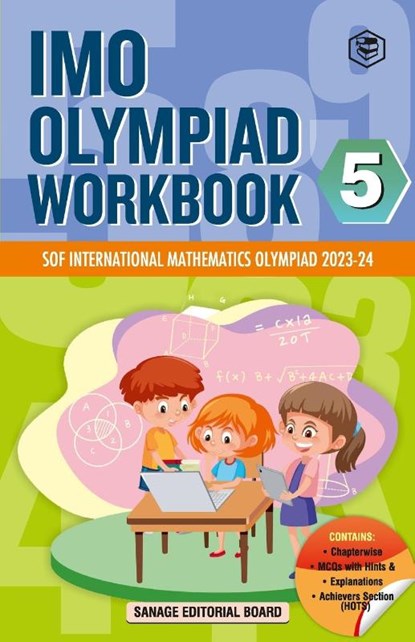 SPH International Mathematics Olympiad (IMO) Workbook for Class 5 - MCQs, Previous Years Solved Paper and Achievers Section - SOF Olympiad Preparation Books For 2023-2024 Exam, Sanage Publishing House - Paperback - 9788119373802