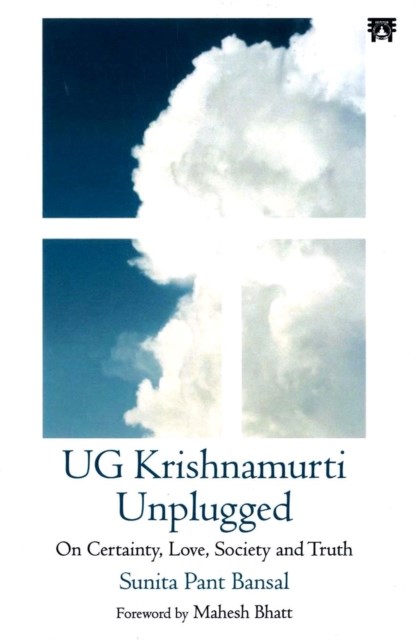 UG Krishnamurti Unplugged, Sunita Pant Bansal - Paperback - 9788119394142
