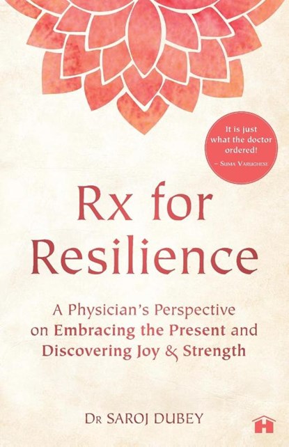 Rx for Resilience, Saroj Dubey - Paperback - 9788119554362