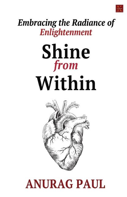 Shine from Within, Anurag Paul - Paperback - 9788119601271
