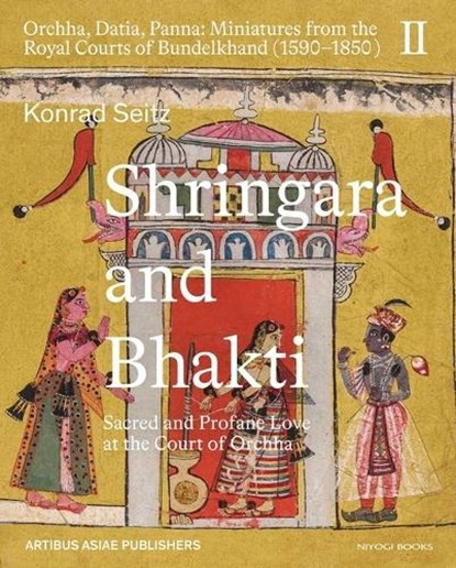 Shringara and Bhakti, Konrad Seitz - Gebonden - 9788119626007