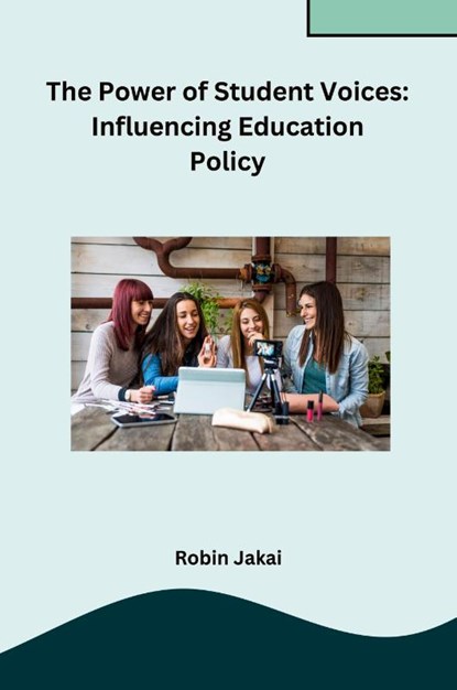 The Power of Student Voices, Robin Jakai - Paperback - 9788119855117