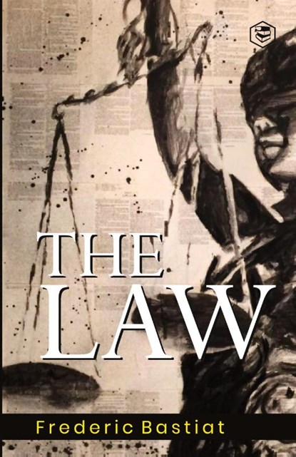 The Law, Frederic Bastiat - Paperback - 9788119875009