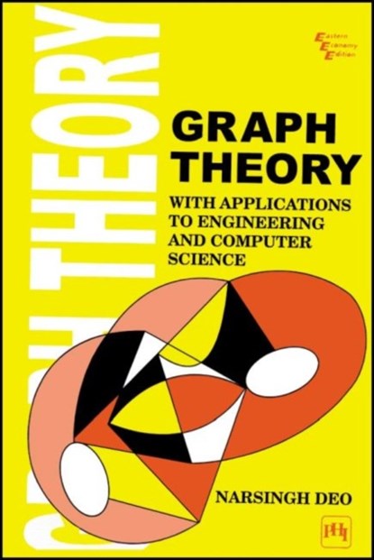 Graph Theory With Applications To Engineering And Computer Science, Narsingh Deo - Paperback - 9788120301450