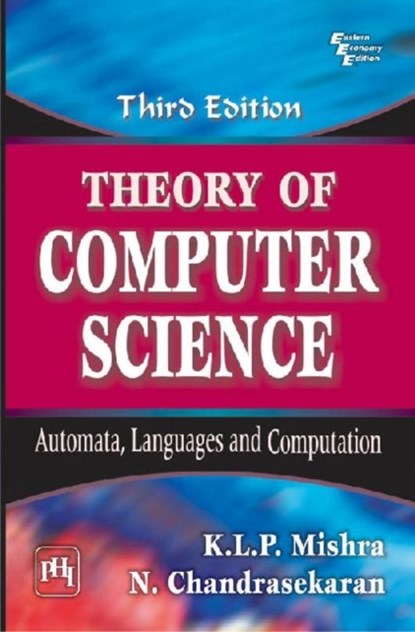 Theory of Computer Science, N. Chandrasekaran - Paperback - 9788120329683
