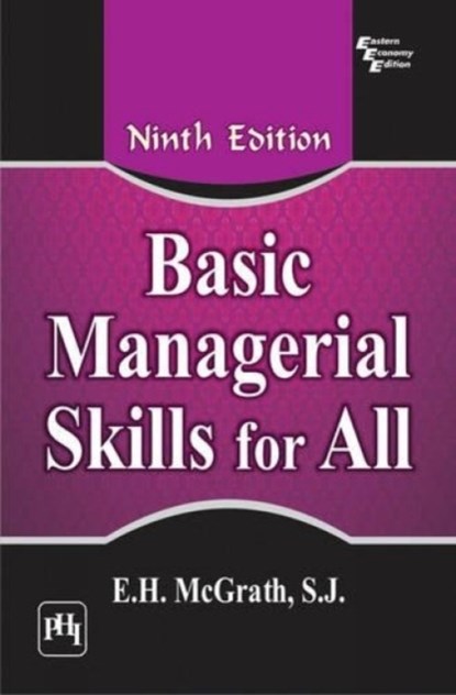 Basic Managerial Skills for All, E. H. McGrath - Paperback - 9788120343146