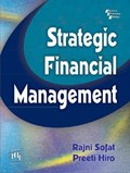 Strategic Financial Management | Rajni Sofat ; Preeti Hiro | 