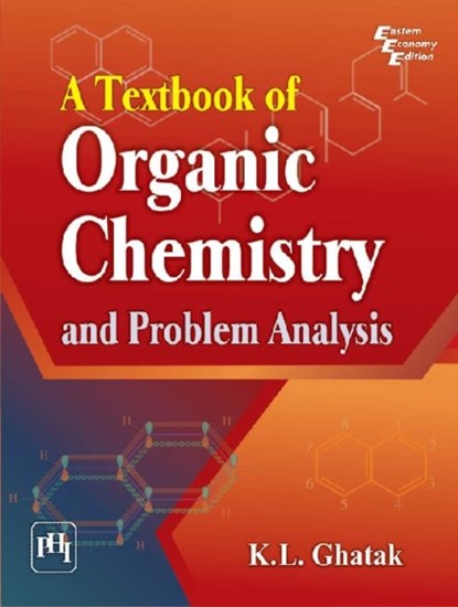 A Textbook of Organic Chemistry and Problem Analysis, K. L. Ghatak - Paperback - 9788120347977