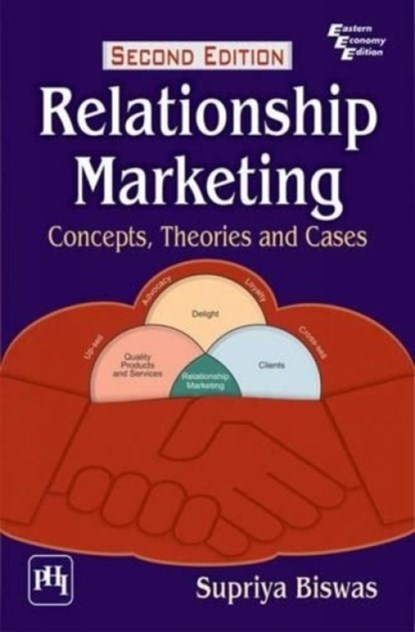 Relationship Marketing, Supriya Biswas - Paperback - 9788120348752