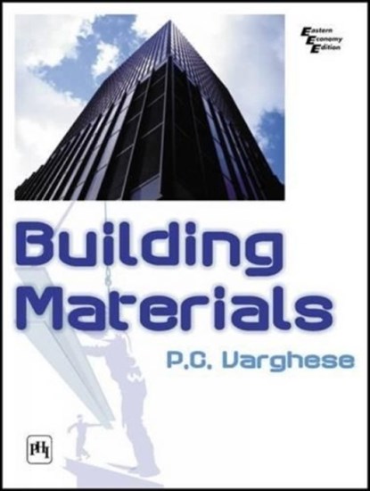 Building Materials, P.C. Varghese - Paperback - 9788120350915