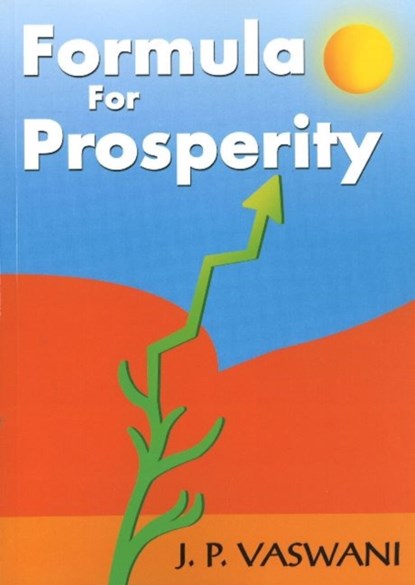 Formula for Prosperity, J P Vaswani - Paperback - 9788120745902