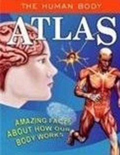 Human Body Atlas, Sterling Publishers - Gebonden - 9788120749788